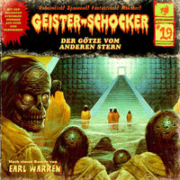 Geister-Schocker - Folge 19: Der Götze vom anderen Stern - Earl Warren