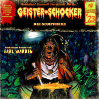 Geister-Schocker - Folge 23: Die Sumpfhexe - Earl Warren