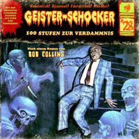 Geister-Schocker - Folge 28: 100 Stufen zur Verdammnis - Bob Collins