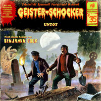 Geister-Schocker - Folge 35: Untot - Benjamin Cook