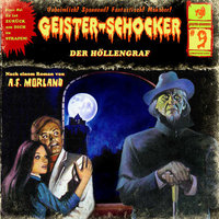 Geister-Schocker - Folge 9: Der Höllengraf - A.F. Morland
