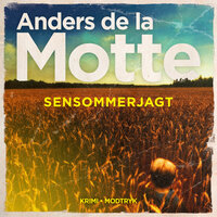 Sensommerjagt - Anders De La Motte