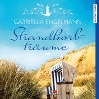 Strandkorbträume - Gabriella Engelmann