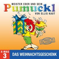 Meister Eder und sein Pumuckl - Weihnachtsfolge 03: Das Weihnachtsgeschenk - Ellis Kaut