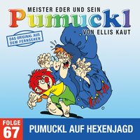 Meister Eder und sein Pumuckl - Folge 67: Pumuckl auf Hexenjagd - Ellis Kaut