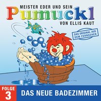 Meister Eder und sein Pumuckl - Folge 03: Das neue Badezimmer - Ellis Kaut
