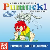 Meister Eder und sein Pumuckl - Folge 53: Pumuckl und der Schmutz - Ellis Kaut