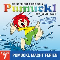 Meister Eder und sein Pumuckl - Folge 07: Pumuckl macht Ferien - Ellis Kaut