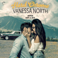 Hard Chrome - Vanessa North