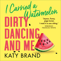 I Carried a Watermelon - Katy Brand