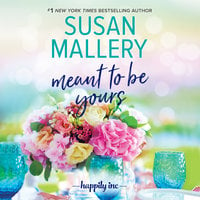Meant to Be Yours - Susan Mallery