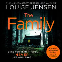 The Family - Louise Jensen