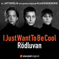 IJustWantToBeCool - Rödluvan - Emil Beer, Joel Adolphson, IJustWantToBeCool, Victor Beer, I Just Want To Be Cool