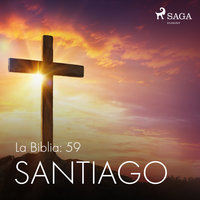 La Biblia: 59 Santiago - Anónimo
