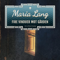 Fire vinduer mot gården - Maria Lang
