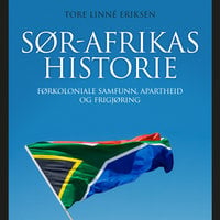 Sør-Afrikas historie - Tore Linné Eriksen