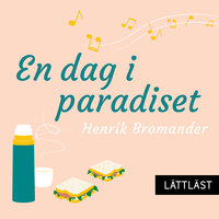 En dag i paradiset - Henrik Bromander