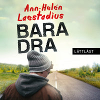 Bara dra - Ann-Helén Laestadius