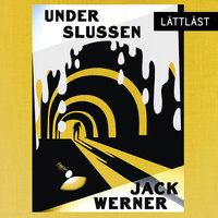 Under slussen - Jack Werner
