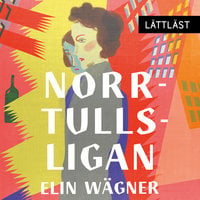 Norrtullsligan / Lättläst - Elin Wägner