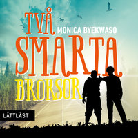 Två smarta brorsor - Monica Byekwaso