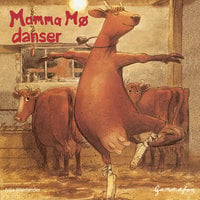 Mamma Mø danser - Jujja Wieslander, Tomas Wieslander