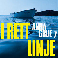 I rett linje - Anna Grue