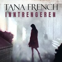 Inntrengeren - Tana French