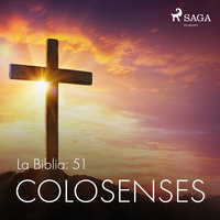 La Biblia: 51 Colosenses - Anónimo