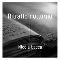 Ritratto notturno - Nicola Lecca
