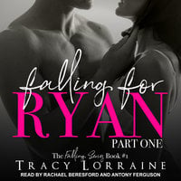 Falling for Ryan: Part One - Tracy Lorraine