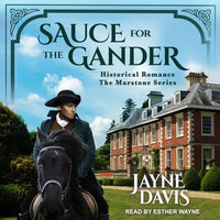 Sauce for the Gander: Historical Romance - Jayne Davis
