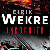 Inkognito - Eirik Wekre