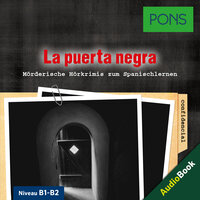 PONS Hörkrimi Spanisch: La puerta negra - Iván Reymóndez Fernández, PONS-Redaktion
