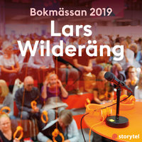 Bokmässan 2019 Lars Wilderäng - Storytel på Bokmässan 2019
