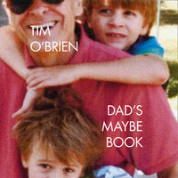 Dad’s Maybe Book - Tim O'Brien