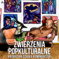 Zwierzenia popkulturalne - Katarzyna Czajka
