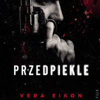 Przedpiekle - Vera Eikon