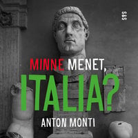 Minne menet, Italia? - Anton Monti