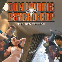 Don Harris Psycho-Cop - Folge 08: Triaden-Terror - Jason Dark
