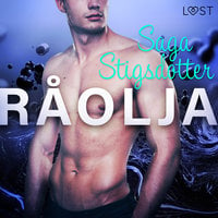 Råolja - erotisk novell - Saga Stigsdotter