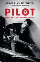 Pilot: Angst, kærlighed og rockmusik