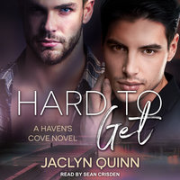 Hard to Get: A Haven's Cove Novel - Jaclyn Quinn