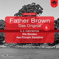Father Brown - Band 08: Die Sünden des Prinzen Saradine - Gilbert Keith Chesterton