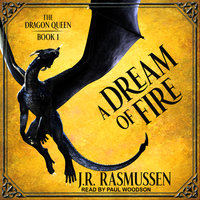 A Dream of Fire - J.R. Rasmussen