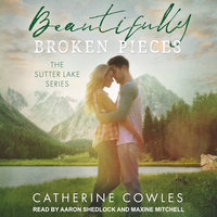 Beautifully Broken Pieces - Catherine Cowles