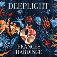 Deeplight - Frances Hardinge