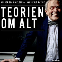 Teorien om alt - Holger Bech Nielsen, Jonas Kuld Rathje