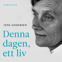 Denna dagen, ett liv - Jens Andersen