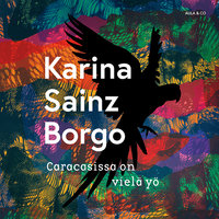Caracasissa on vielä yö - Karina Sainz Borgo